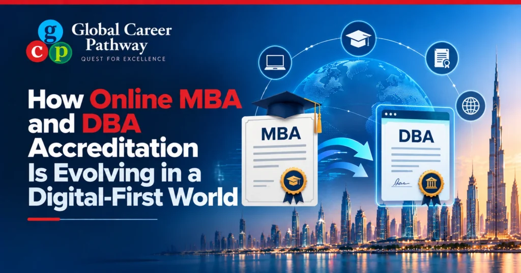 How Online MBA and DBA Accreditation Is Evolving in a Digital-First World